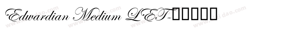 Edwardian Medium LET字体转换